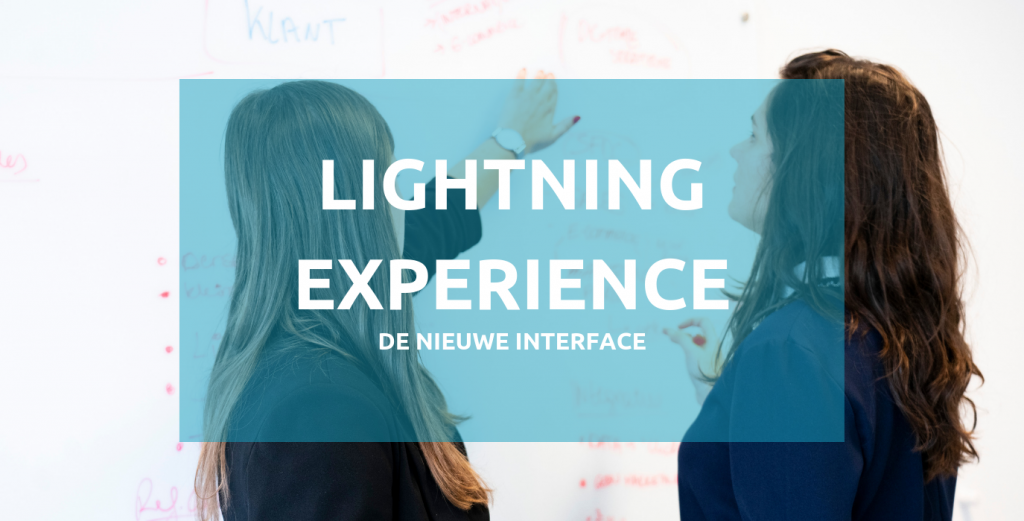Lightning Experience De nieuwe interface