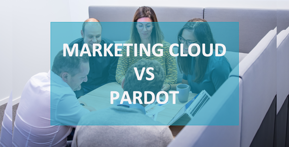 Marketing Cloud vs Pardot