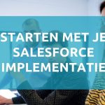 Starten met je Salesforce implementatie 1024x525 1