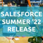 Salesforce Summer '22 Release